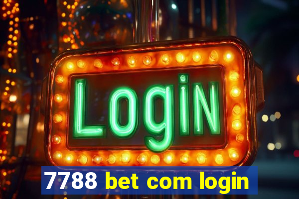 7788 bet com login